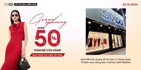 SIXDO GRAND OPENING I KHAI TRƯƠNG SHOWROOM THỨ 2 TẠI BIÊN HÒA